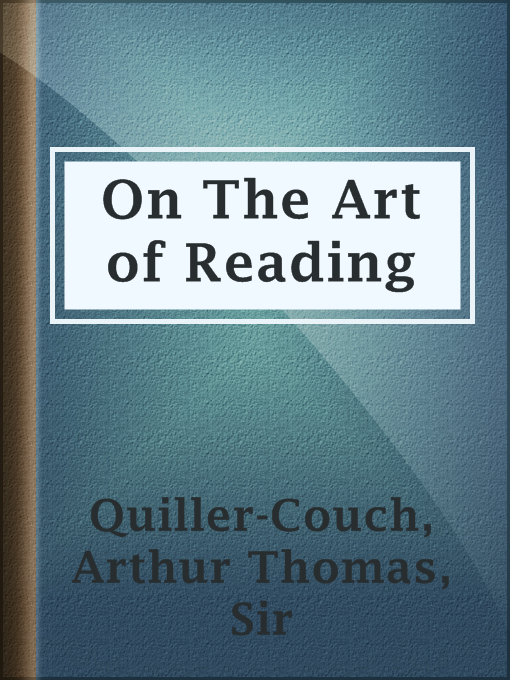 Title details for On The Art of Reading by Sir Arthur Thomas Quiller-Couch - Available